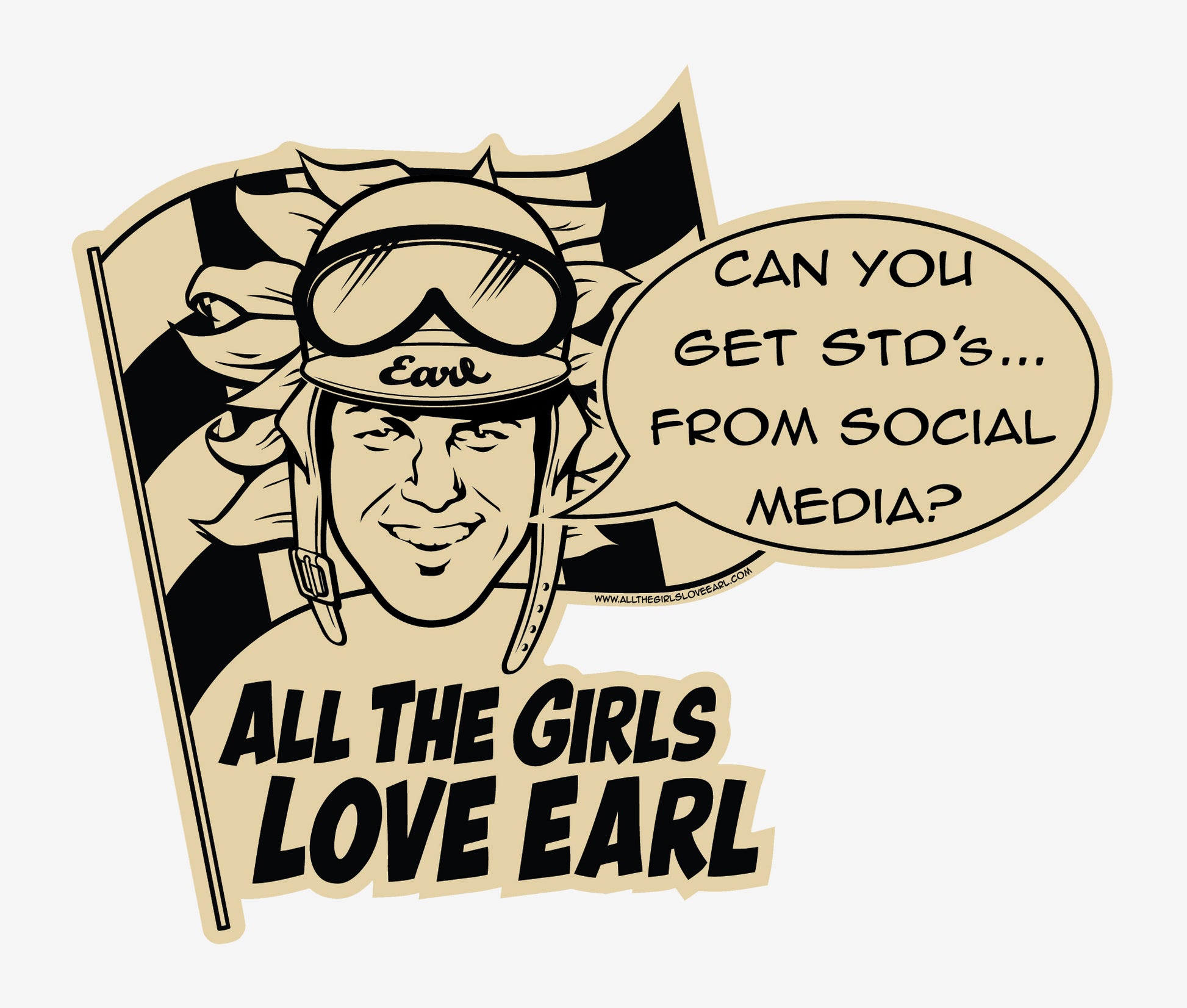 Earl Says Sticker: "Can you get STD's... from social media?"